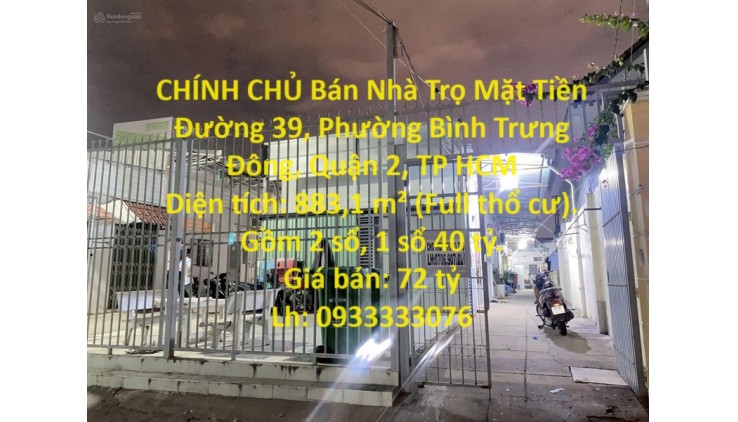 CHÍNH CHỦ Bán Nhà Trọ Mặt Tiền Đường 39, Phường Bình Trưng Đông, Quận 2, TP HCM